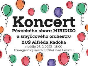Koncert pěveckého sboru MIBIDIZO a smyčcového orchestru