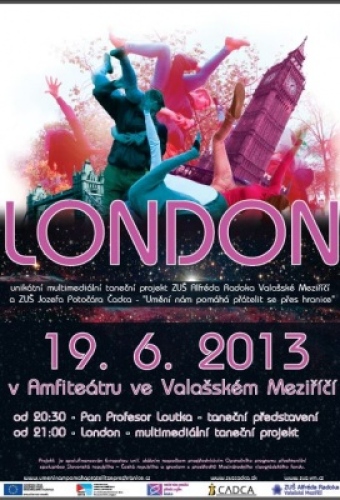 Projekt London - repríza 13. září 2013 ve 20:30 hodin ve Valašském Meziříčí
