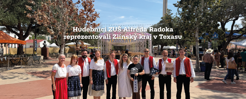 Hudebníci ZUŠ Alfréda Radoka reprezentovali Zlínský kraj v Texasu