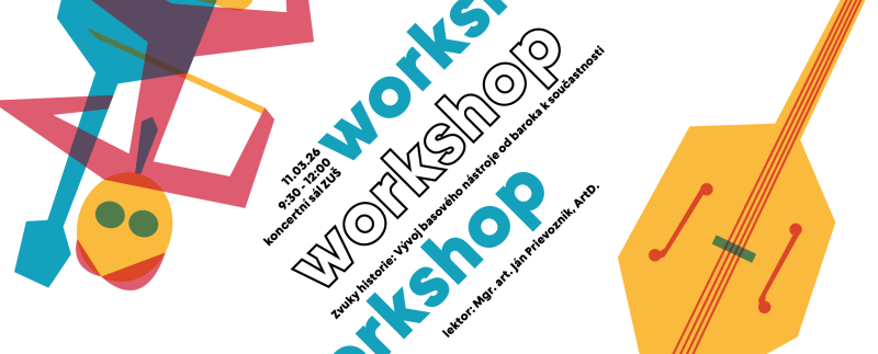 Zvuky historie: Vývoj basového nástroje od baroka k součastnosti | workshop